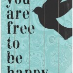 ‘Free to be Happy Wooden Sign’